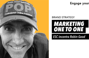 Quali sono le principali strategie per aumentare la propria visibilità nei canali digitali? brand strategy Esc incontra Robin Good 1757a886