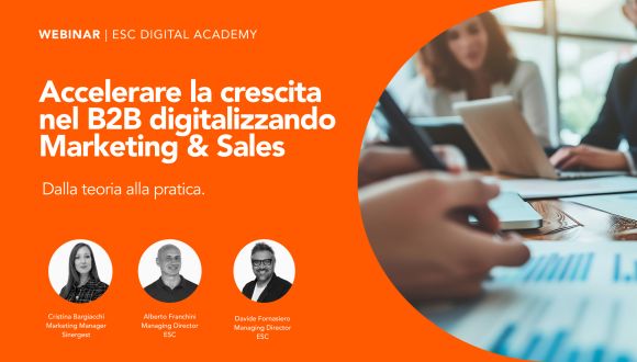 Accelerare la crescita nel B2B digitalizzando Marketing e Sales